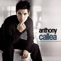 Anthony Callea - Anthony Callea