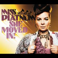 Miss Platnum - She Moved In