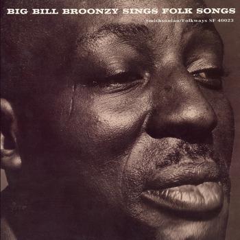 Bill Broonzy - Big Bill Broonzy Sings Folk Songs