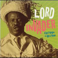 Lord Invader - Calypso in New York