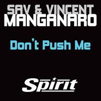 Saverio & Vincent Manganaro - Don't Push Me E.P.