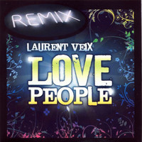 Laurent Veix - Love People (Remix)