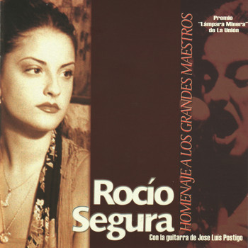 Rocío Segura - Homenaje a Los Grandes Maestros