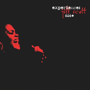 Jill Scott - Experience: Jill Scott 826+