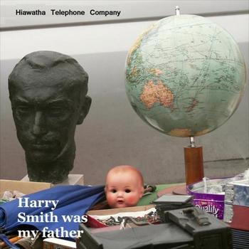 Hiawatha Telephone Company - Harry Smith Was My Father