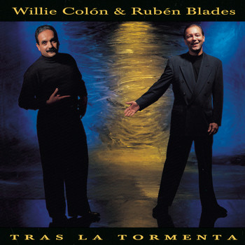 Rubén Blades & Willie Colon - Tras La Tormenta