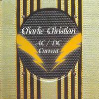Charlie Christian - AC-DC Current