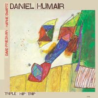 Daniel Humair - Triple Hip Trip