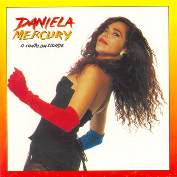 Daniela Mercury - O Canto Da Cidade