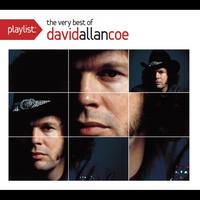 David Allan Coe - Playlist: The Very Best Of David Allan Coe