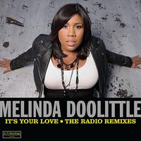 Melinda Doolittle - It's Your Love Remixes