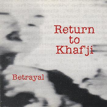 Return To Khaf'ji - Betrayal