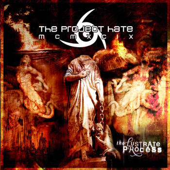 The Project Hate - The Lustrate Process