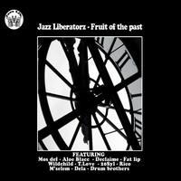 Jazz Liberatorz - Fruit of the Past
