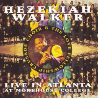 Hezekiah Walker - Live In Atlanta