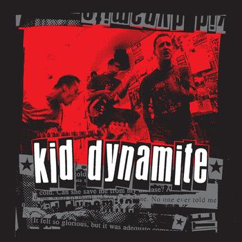 Kid Dynamite - Kid Dynamite (Explicit)