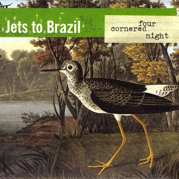 Jets To Brazil - Four Cornered Night (Explicit)