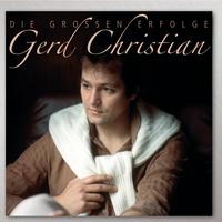 Gerd Christian - Die großen Erfolge