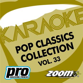 Zoom Karaoke - Zoom Karaoke - Pop Classics Collection - Vol. 33