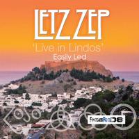 Letz Zep - Easily Led - Live in Lindos