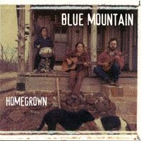 Blue Mountain - Home Grown