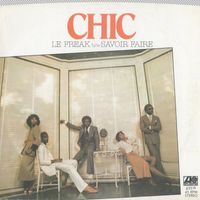 Chic - Le Freak / Savior Faire (Digital 45)