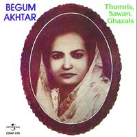 Begum Akhtar - Thumris Sawan Ghazals
