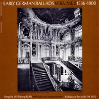 Wolfgang Roth - Early German Ballads, Vol. 2: 1536-1800