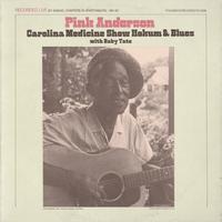 Pink Anderson - Pink Anderson: Carolina Medicine Show Hokum and Blues with Baby Tate