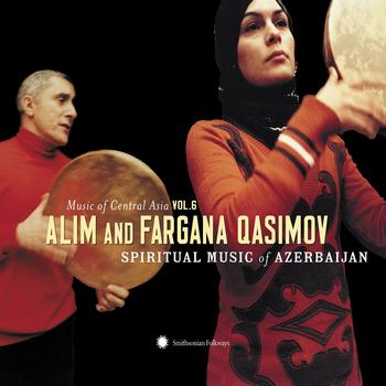 Alim and Fargana Qasimov - Music of Central Asia, Vol. 6: Alim and Fargana Qasimov - Spiritual Music of Azerbaijan