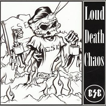ESE - Loud Death Chaos (Explicit)