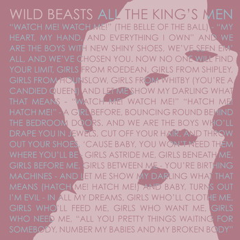 Wild Beasts - All The King's Men