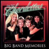 The New Chordettes - Big Band Memories