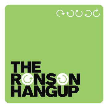 The Ronson Hangup - The Ronson Hangup