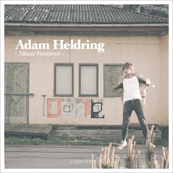 Adam Heldring - Mount Foreverest