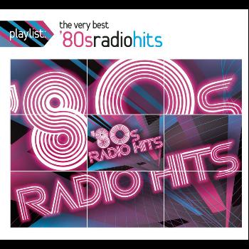 Various - Playlist: The Very Best '80s Radio Hits