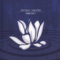 Sub Swara - Coup d'Yah Remixes Vol. 2