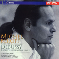 Michel Beroff - Debussy: Preludes Deuxieme Livre & Six Epigraphes Antiques