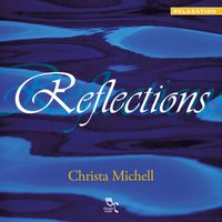 Christa Michell - Reflections