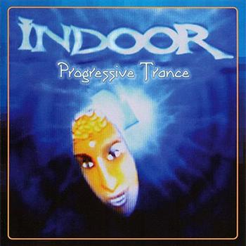 Indoor - Progressive Trance