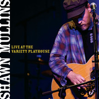 Shawn Mullins - Live At The Variety Playhouse (Live)