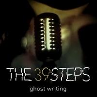 The 39Steps - Ghost Writing