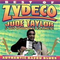 Jude Taylor & His Burning Flames - Best of Zydeco