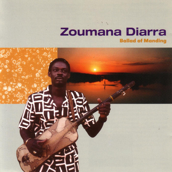 Zoumana Diarra - Ballad Of Manding