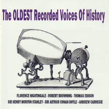 Various Artists - The Oldest Recorded Voices of History