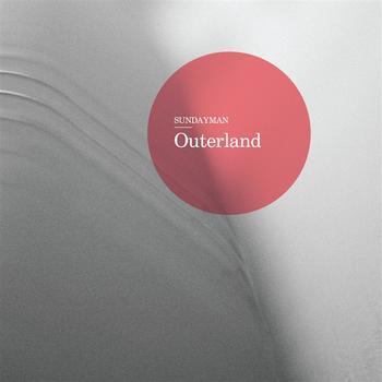 Sundayman - Outerland