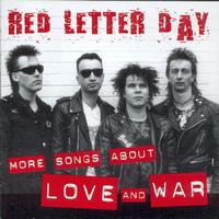 Red Letter Day - More Songs About Love And War