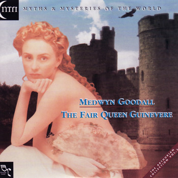 Medwyn Goodall - The Fair Queen Guinevere