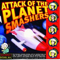 The Planet Smashers - Attack Of The Planet Smashers (Explicit)