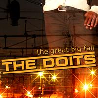 The Doits - The Great Big Fall